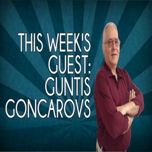 TMAYDB, Ep10: Guntis Goncarovs