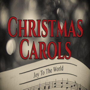 Sermon Series: Christmas Carols; Message: Joy to the World