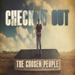 Sermon Series:Check It Out; Message:The Chosen People
