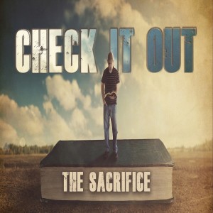 Sermon Series:Check It Out; Message:His Sacrifice