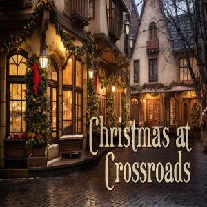 Message:Christmas at Crossroads