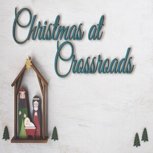 Sermon Series:Stand Alone, Message:Christmas at Crossroads