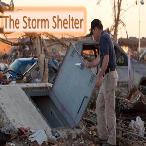 Series:The Storm Shelter, Message: