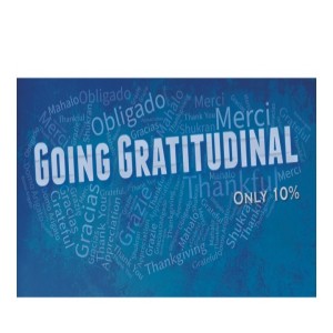 Sermon Series:Going Gratitudinal; Message:Only 10%