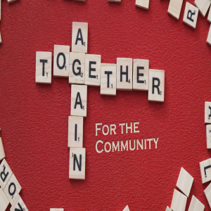 Sermon Series:Together Again, Message : ForThe Community