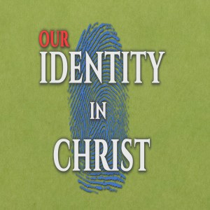 Series: Our Identity in Christ, Message: More Than Conquerors
