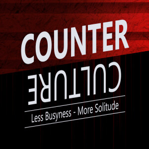 Sermon Series:Counter Culture; Message:Less Busyness, More Solitude