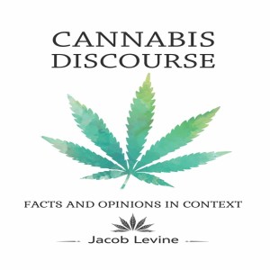 Ep 2 - Jacob Levine, Cannabis Discourse