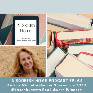 Ep. 64: Author Michelle Hoover Shares the 2020 Massachusetts Book Award Winners