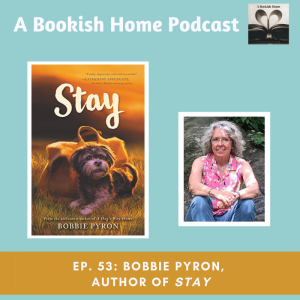 Ep. 53: Bobbie Pyron, Author of Stay