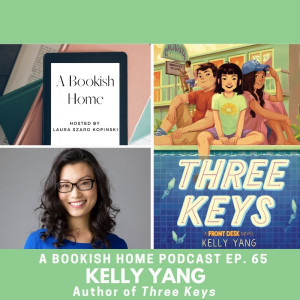 Ep. 65: Kelly Yang, Author of Three Keys