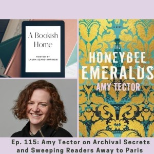Ep 115: Amy Tector on Archival Secrets and Sweeping Readers Away to Paris