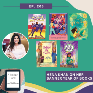 Ep. 205: Hena Khan on Her Banner Year of Books