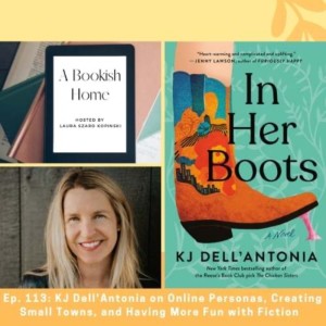 Ep. 113: KJ Dell’Antonia on Online Personas, Creating Small Towns, and Having More Fun with Fiction
