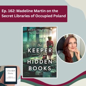 Ep. 162: Madeline Martin on the Secret Libraries of Occupied Poland