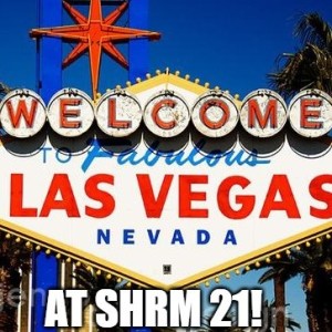 #SHRM21 Leaving Las Vegas…Hello NOLA