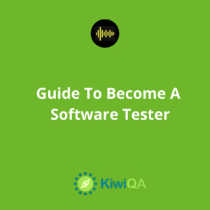 Guide To Become A Software Tester