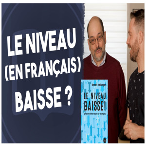 Le niveau baisse (ou pas) - HNLD Les Essais #3 (avec Benoît Melançon)