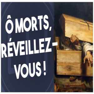 Quand les morts se réveillent - HNLD et Actuel Moyen Âge #6