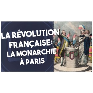 La monarchie à Paris | HNLD Révolution française (tome 5) série #1
