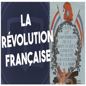 La Révolution française des origines à 1795 | L’Histoire nous le dira Série #1(14 épisodes)