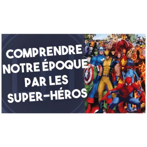 Super-héros: les dieux d’aujourd’hui. HNLD #17