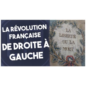 Histoire de la droite et de la gauche | HNLD Révolution française (tome 7) Série #1