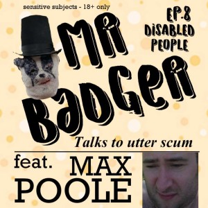 Ep. 8 - Max Poole / Disabled People