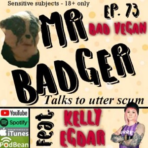 Ep. 73 - Kelly Egdar / Bad Vegan