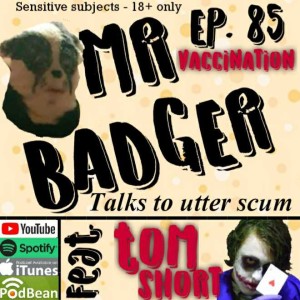 Ep. 85 - Tom Short / Vaccination