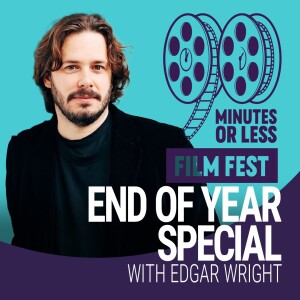 End of 2023 Special with Edgar Wright