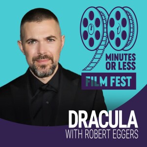 Dracula with Robert Eggers