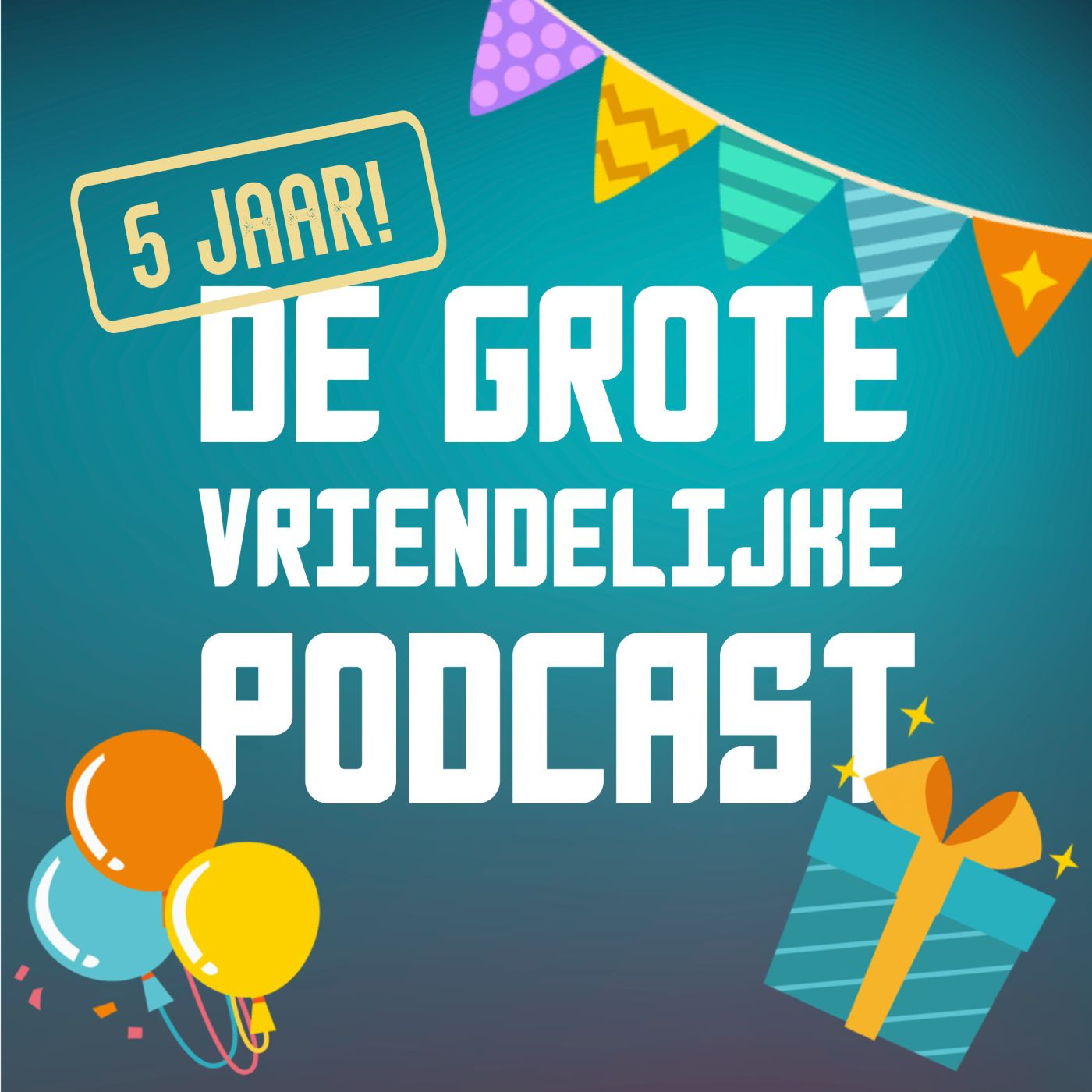De Grote Vriendelijke Podcast
