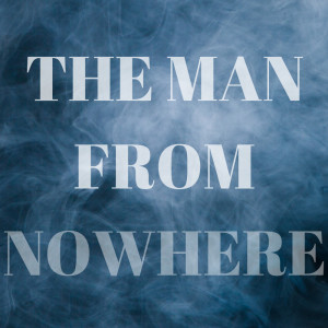 The Man From Nowhere