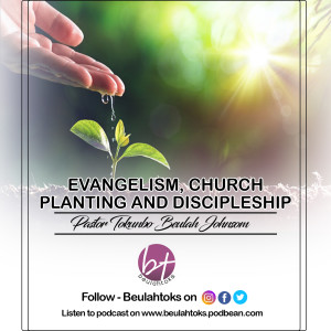 EVANGELISM CHURCH PLANTING AND DISCIPLESHIP_Pastor Tokunbo Beulah Johnson