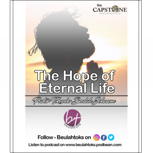 The Hope of Eternal Life - Pastor Tokunbo Beulah Johnson