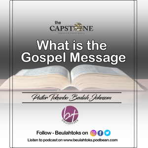What Is The Gospel Message - Pastor Tokunbo Beulah Johnson