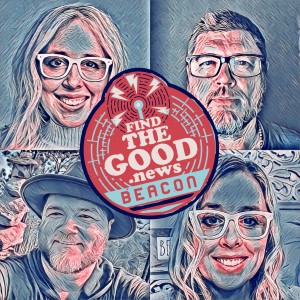 Ep. 101 - The Firefly Entanglement - Beacon Series Ft. Kim Chestney - Find the Good News with Brother Oran