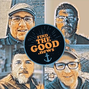 Ep. 106 - The Escape Pod - Ft. James Hiatt - Find the Good News with Brother Oran
