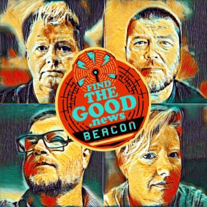 Ep. 65 - The Honor First - Beacon Series Ft. Jenn Budd - Find the Good News with Oran Parker