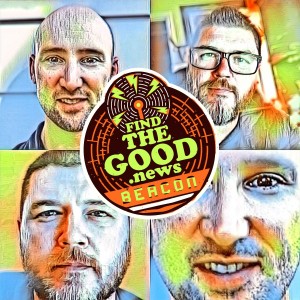 Ep. 80 - The Clunky Oars - Beacon Series Ft. Greg Soden - Find the Good News with Brother Oran