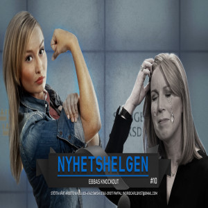 Nyhetshelgen #10 – Ebbas knockout, Profet-Greta, hets mot Assange och Ivar Arpi