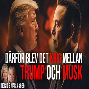Därför blev det krig mellan Trump och Musk, Moderaternas kris, alla vill segregera