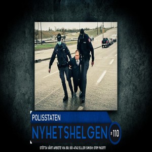 Nyhetshelgen 110 – Polisstaten, peak fördumning, experimenten fortsätter