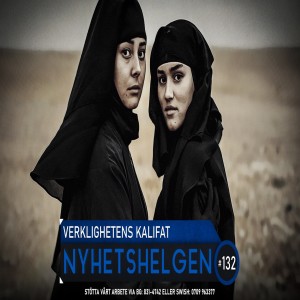 Nyhetshelgen 132 – Verklighetens Kalifat, gangsterromantik, SD-succé