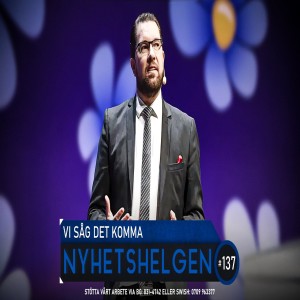 Nyhetshelgen 137 – Vi såg det komma, släck lamporna, pinsam Ygeman