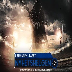 Nyhetshelgen 139 – Liemannen i laget, återvandring, totalitära moderater