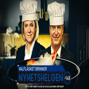 Nyhetshelgen 148 – Valfläsket brinner, Guillougalenskap, truckernytt