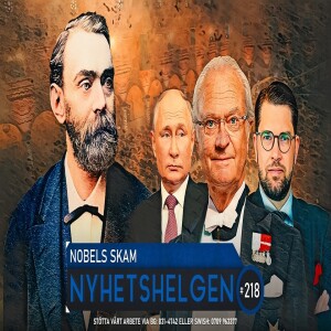 Nyhetshelgen 218 - Nobels skam, kaos i al-Malmö, Botkyrkagate