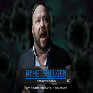 Nyhetshelgen #47 – Coronakonspirationen, PK-Oscars, hoten mot opinionsbildarna